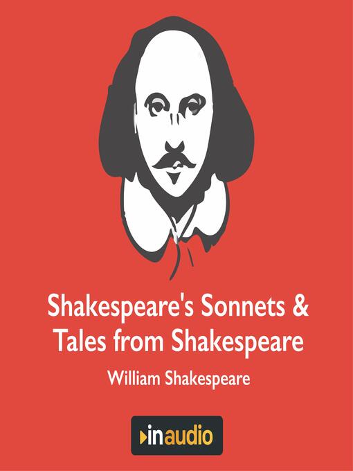 Title details for Shakespeare's Sonnets & Tales from Shakespeare by William Shakespeare - Available